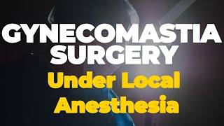 Gynecomastia Surgery LOCAL ANESTHESIA ‼️ Dr Leboeitz [upl. by Fisch]