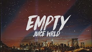 Juice WRLD  Empty Lyrics [upl. by Revlys]