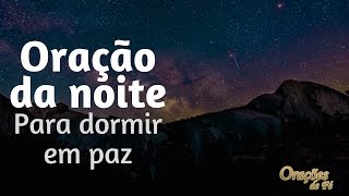 Oração da noite para dormir em paz [upl. by Myrtie26]