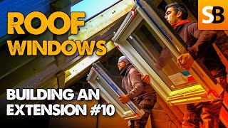 Fitting Roof Windows  Extension Build 10 [upl. by Dunkin623]