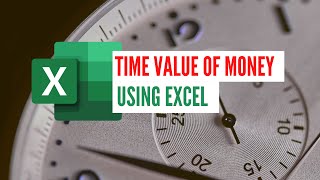 Time Value of Money Using Excel  10 Examples [upl. by Anihsat259]