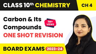 Carbon and Its Compounds One Shot Revision  Class 10 Chemistry Cha 4 Class 10 Chemistry 202223 [upl. by Ile]