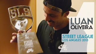 Luan Oliveira Street League LA 2015  Daylife [upl. by Alsworth288]