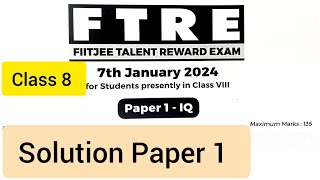 FIITJEE FTRE 2024 Class 8 Solution Paper 1 [upl. by Baron110]