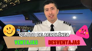 VENTAJAS Y DESVENTAJAS DE SER UN PILOTO DE AEROLÍNEA [upl. by Ativak42]