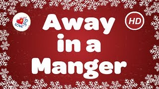 Away in a Manger Christmas Carol amp Song with Lyrics [upl. by Catlaina368]