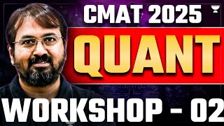 Ace The CMAT 2025 QUANT Workshop Part  02 [upl. by Ettenrahc]