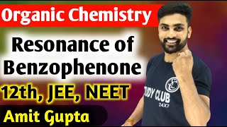 Resonating Structure Of Benzophenone  Resonating Structure Class 11  Resonance Effect  Amit Gupta [upl. by Jaquelin]