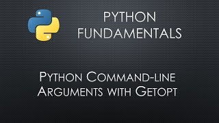 Python Fundamentals Getopt [upl. by Elder]