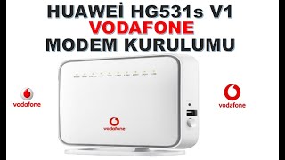 HUAWEİ HG531S V1 VODAFONE MODEM KURULUMU [upl. by Kelley]