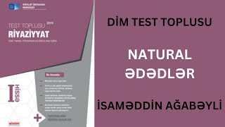 NATURAL ƏDƏDLƏR  TEST TOPLUSU  RİYAZİYYAT  İSAMƏDDİN AĞABƏYLİ [upl. by Koblas]