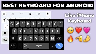 GBOARD Perfect Keyboard For Android Like iPhone Keyboard iOS Emojis  Sound 2021 [upl. by Nasar]