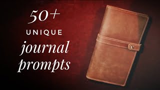 50 Free Unique Journal Prompts [upl. by Burnight]