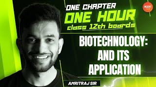 Biotechnology amp its Application  One Chapter in 60 Minutes  CBSENEET 20212022  Biology Class 12 [upl. by Daisi822]