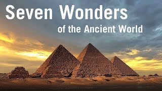 Seven Wonders of the Ancient World [upl. by Anibla877]