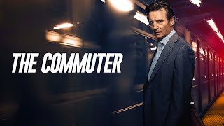 The Commuter 2018 Movie  Liam Neeson Vera Farmiga amp Patrick Wilson  Review amp Facts [upl. by Yenffit690]