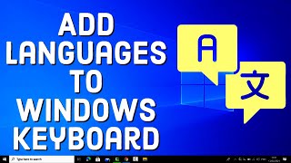 How to Add Languages to Your Windows 10 Keyboard [upl. by Kacey149]