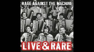 Rage Against the Machine  Live amp Rare Full Album [upl. by Celina]