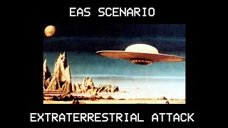 EAS Scenario  Extraterrestrial Attack [upl. by Enelie]