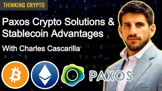 Charles Cascarilla Talks Paxos Crypto Services Pax Dollar amp Gold PayPal Stablecoin Regulations [upl. by Zurc]