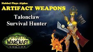 Talonclaw  Survival Hunter Artifact  Legion Alpha LORE SPOILERS [upl. by Sophey]