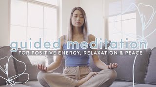 Guided Meditation for Positive Energy Relaxation Peace 🌤 [upl. by Eldin]