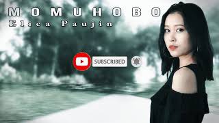 MOMUHOBO  ELICA PAUJIN Officiall Audio Lyric [upl. by Akiram]