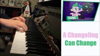 MLP  A Changeling Can Change Piano Cover by Amosdoll [upl. by Ariadne]