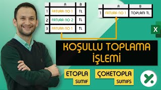 MS Excel  Koşullu Toplama İşlemi ETOPLA ÇOKETOPLA [upl. by Ocana724]