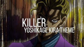 Killer  Yoshikage Kira theme Jojo bizarre adventure OST  1 hour [upl. by Rento51]