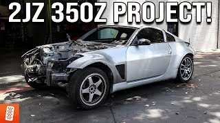 Building a 2JZ Swapped Nissan 350Z Street Car from the ground up  Part 1 [upl. by Derian531]