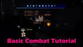 Starsector Basic Combat Tutorial [upl. by Atis]