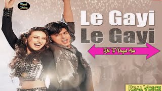 Le Gayi Le Gayi Song  Dil To Pagal Hai Movie  Shahrukh Khan  Karishma Kapoor  Real Voice [upl. by Aihseyt]