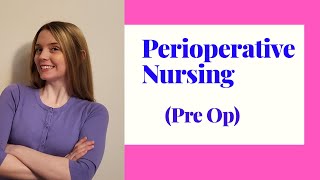 PERIOPERATIVE NURSING PREOP [upl. by Cerellia314]