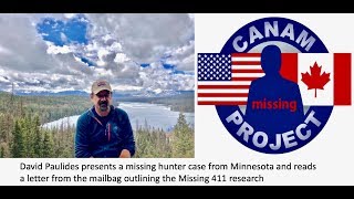 Missing 411 The Case of Missing MN Hunter The Mail Bag [upl. by Yrtnahc]