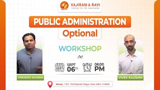 Public Administration Optional Workshop  Vajiram and Ravi [upl. by Tevlev796]