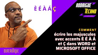 Comment écrire les majuscules avec accents È É À Á et Ç dans WORD et MICROSOFT OFFICE [upl. by Ethelstan]