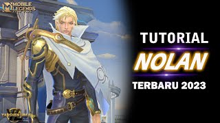 TUTORIAL CARA PAKAI NOLAN 2023 MOBILE LEGENDS INDONESIA [upl. by Thurlough329]