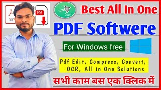 Best All In One PDF Software For Windows Pdf Editor Compressor OCR Convert सभी काम बस एक क्लिक में [upl. by Sajet]