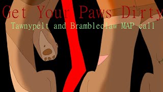 Get Your Paws Dirty  Tawnypelt and Brambleclaw MAP 1019 [upl. by Lenra]