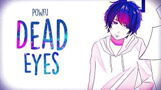 「Nightcore」→Powfu  Dead Eyes Lyrics [upl. by Loss]