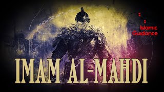 The Arrival Of Imam AlMahdi [upl. by Ecniuq]