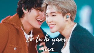 Vmin FMVðŸ’• Ek Tu hi Yaar mera  BTS bollywood mixðŸ’“  BTS Hindi songVminKimTaehyungParkJiminBts [upl. by Festatus]