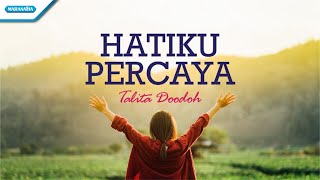 Hatiku Percaya  Talita Doodoh Official lyric video [upl. by Nawuj]