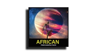 FREE Sample Pack quotAfrican Signsquot  Afrobeats amp Dancehall Drum Percussion Shaker and Melody Loops [upl. by Brandise]