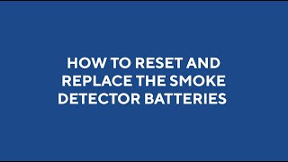 How to Reset and Replace Smoke Detector Batteries [upl. by Leach]