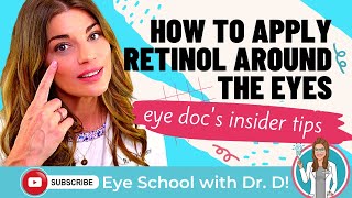 How To Apply Retinol Around The Eyes  Is Retinol Safe Around The Eye  Eye Doctor Tips [upl. by Dev]