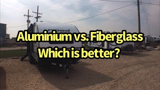 Aluminum vs Fiberglass RV Construction Comparison [upl. by Niwdog]