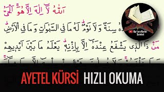 Ayetel Kürsi Hızlı Okuma Kuranı Kerim Sureleri [upl. by Ysor]