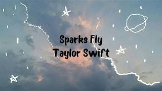 Taylor Swift  Sparks FlyLyrics [upl. by Atiuqehc185]